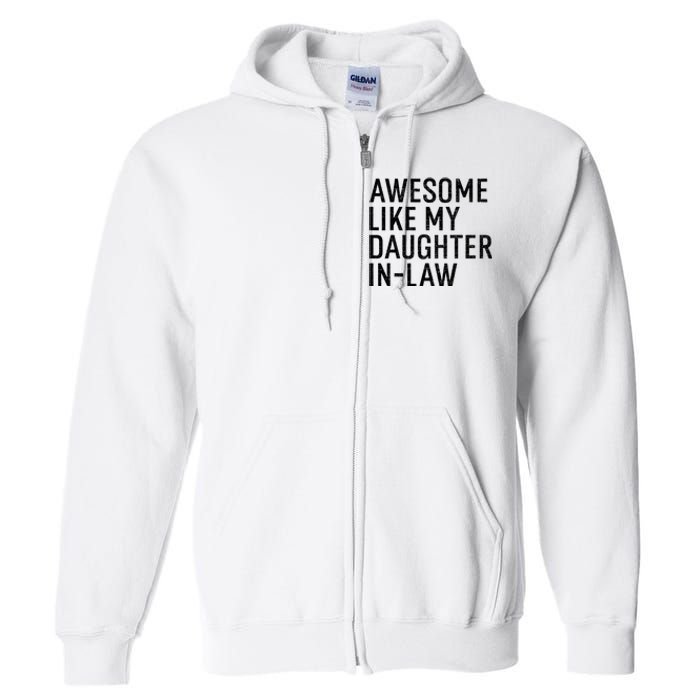 Awesome Like My Daughter In Law Funny Family Humor Retro Full Zip Hoodie