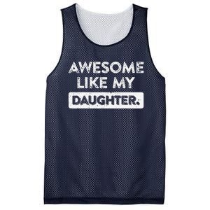 Awesome Like My Daughter FatherS Day Funny Dad Birthday Mesh Reversible Basketball Jersey Tank