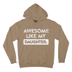 Awesome Like My Daughter FatherS Day Funny Dad Birthday Hoodie