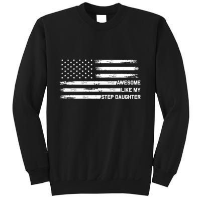 Awesome Like My Step Daughter Fathers Day Dad Joke Sweatshirt