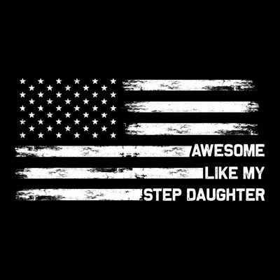 Awesome Like My Step Daughter Fathers Day Dad Joke T-Shirt