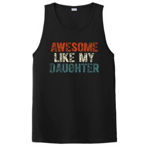 Awesome Like My Daughter Funny Fathers Day Dad PosiCharge Competitor Tank