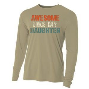 Awesome Like My Daughter Funny Fathers Day Dad Cooling Performance Long Sleeve Crew