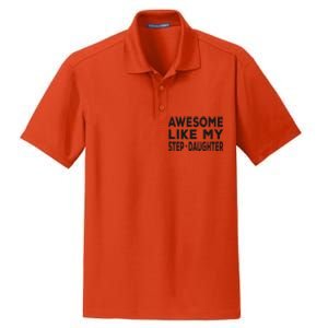 Awesome Like My Stepdaughter Funny Fathers Day Dry Zone Grid Polo