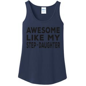 Awesome Like My Stepdaughter Funny Fathers Day Ladies Essential Tank