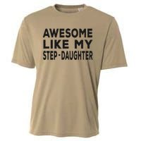 Awesome Like My Stepdaughter Funny Fathers Day Cooling Performance Crew T-Shirt