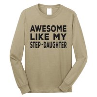 Awesome Like My Stepdaughter Funny Fathers Day Long Sleeve Shirt