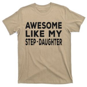 Awesome Like My Stepdaughter Funny Fathers Day T-Shirt