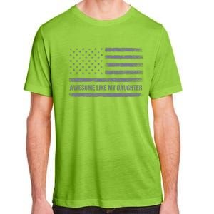 Awesome Like My Daughter Usa Flag 4th Of July Parents Day Adult ChromaSoft Performance T-Shirt