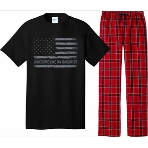 Awesome Like My Daughter Usa Flag 4th Of July Parents Day Pajama Set