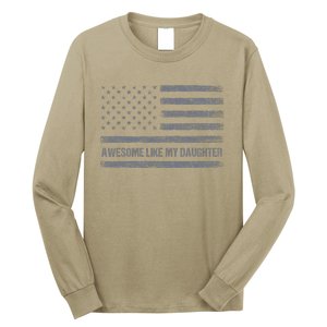 Awesome Like My Daughter Usa Flag 4th Of July Parents Day Long Sleeve Shirt