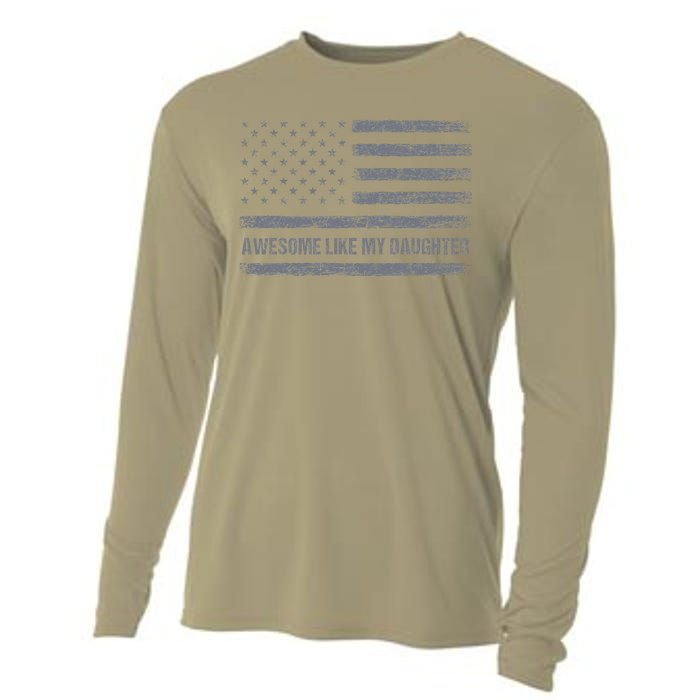 Awesome Like My Daughter Usa Flag 4th Of July Parents Day Cooling Performance Long Sleeve Crew