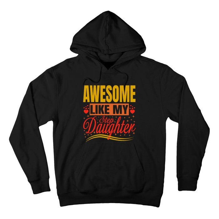 Awesome Like My Step Daughter Stepdad & Stepmom FatherS Day Hoodie