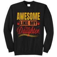 Awesome Like My Step Daughter Stepdad & Stepmom FatherS Day Sweatshirt