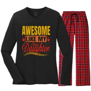 Awesome Like My Step Daughter Stepdad & Stepmom FatherS Day Women's Long Sleeve Flannel Pajama Set 