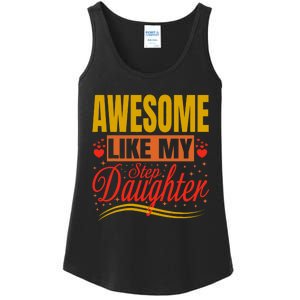 Awesome Like My Step Daughter Stepdad & Stepmom FatherS Day Ladies Essential Tank