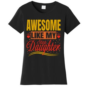 Awesome Like My Step Daughter Stepdad & Stepmom FatherS Day Women's T-Shirt