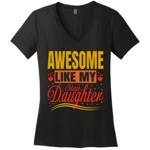 Awesome Like My Step Daughter Stepdad & Stepmom FatherS Day Women's V-Neck T-Shirt