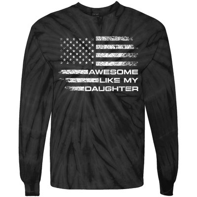 Awesome Like My Daughter Gifts Tie-Dye Long Sleeve Shirt