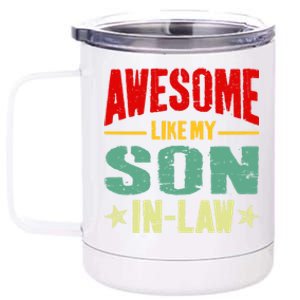 Awesome Like My Soninlaw Funny Mom Dad Joke Gift 12 oz Stainless Steel Tumbler Cup