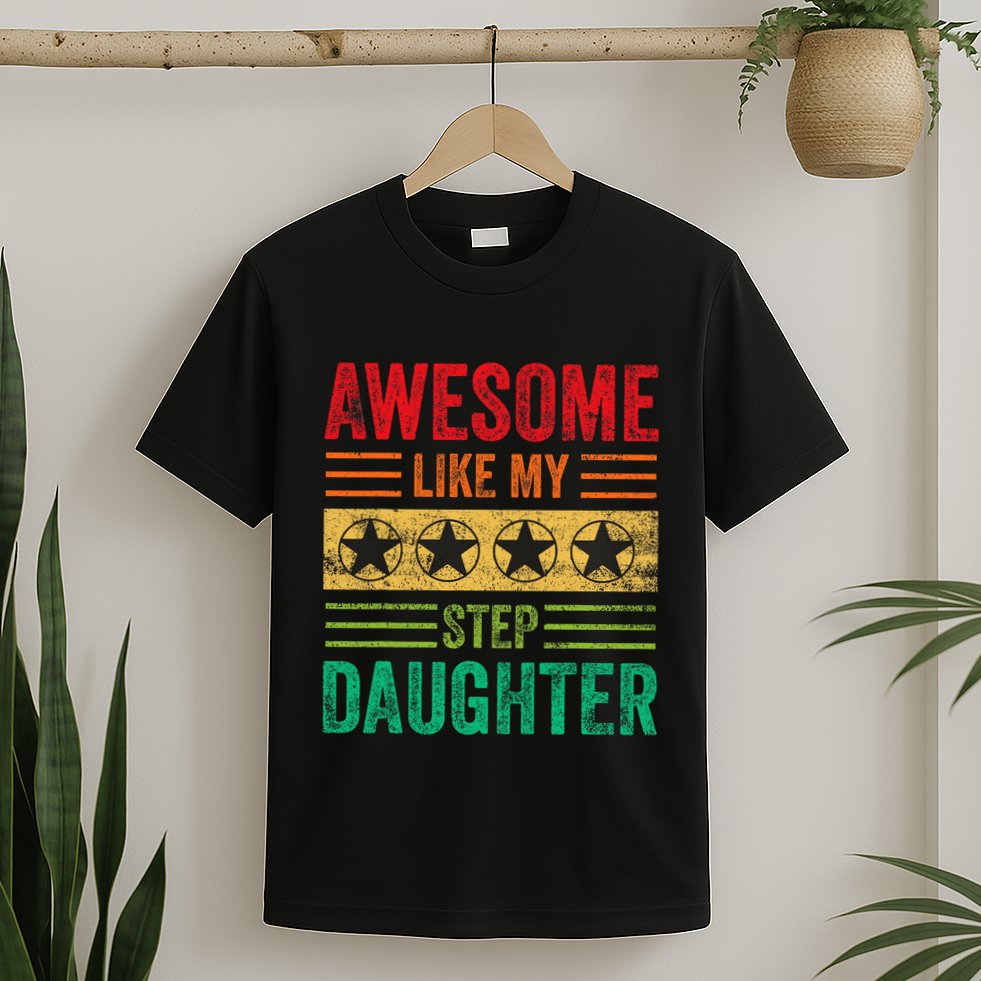Awesome Like My Step Daughter Vintage Parents FatherS Day T-Shirt