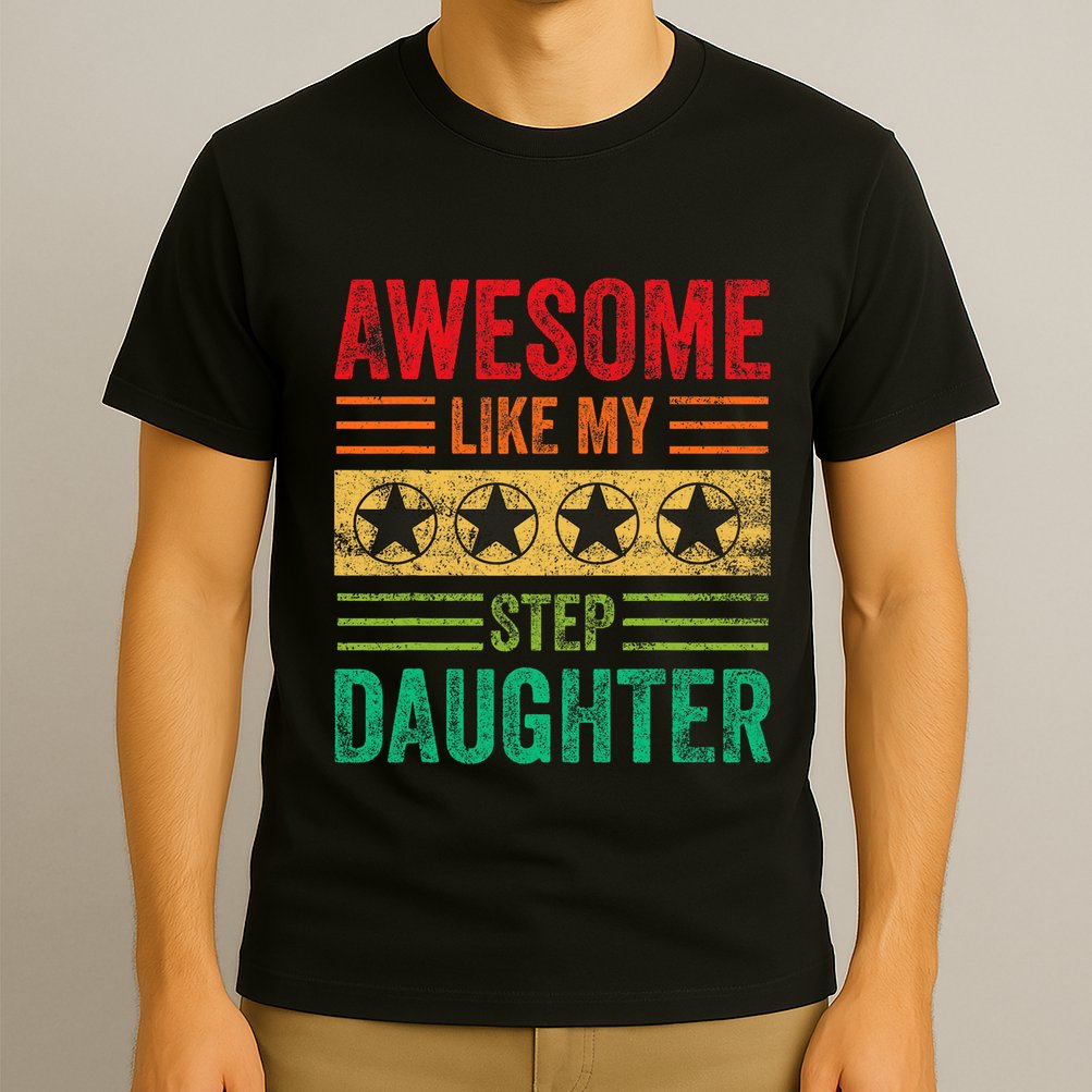 Awesome Like My Step Daughter Vintage Parents FatherS Day T-Shirt