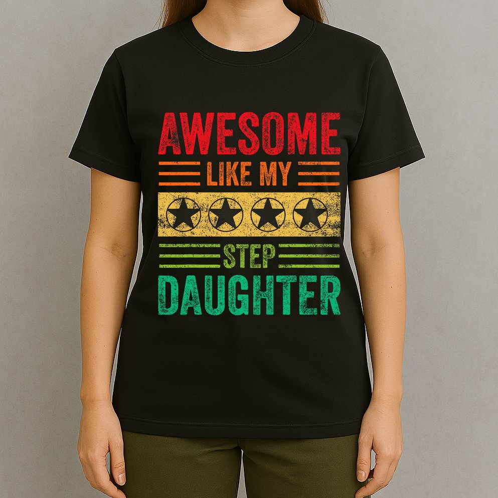 Awesome Like My Step Daughter Vintage Parents FatherS Day T-Shirt