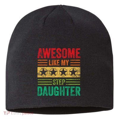 Awesome Like My Step Daughter Vintage Parents FatherS Day Sustainable Beanie