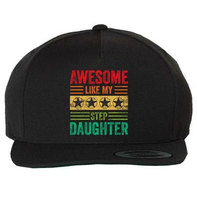 Awesome Like My Step Daughter Vintage Parents FatherS Day Wool Snapback Cap