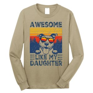 Awesome Like My Daughter Best Pitbull Dad Ever Pitbull Long Sleeve Shirt