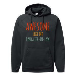 Awesome Like My Daughter In Law Awesome Fatherinlaw Performance Fleece Hoodie