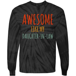 Awesome Like My Daughter In Law Awesome Fatherinlaw Tie-Dye Long Sleeve Shirt