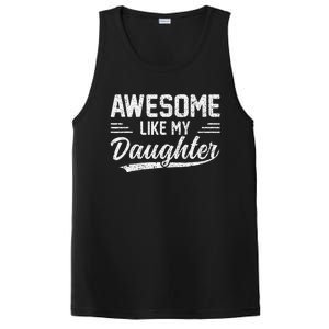 Awesome Like My Daughter Funny Fathers Day PosiCharge Competitor Tank