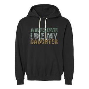 Awesome Like my Daughter Dad Gift Papa Father Day Garment-Dyed Fleece Hoodie