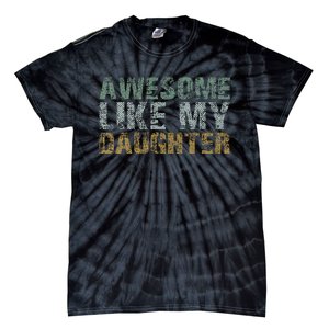 Awesome Like my Daughter Dad Gift Papa Father Day Tie-Dye T-Shirt