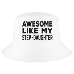 Awesome Like My Stepdaughter Funny Fathers Day Cool Comfort Performance Bucket Hat