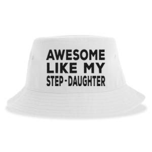 Awesome Like My Stepdaughter Funny Fathers Day Sustainable Bucket Hat