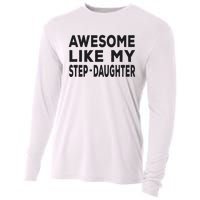 Awesome Like My Stepdaughter Funny Fathers Day Cooling Performance Long Sleeve Crew