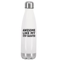 Awesome Like My Stepdaughter Funny Fathers Day Stainless Steel Insulated Water Bottle