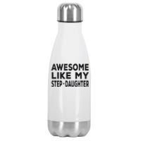 Awesome Like My Stepdaughter Funny Fathers Day Stainless Steel Insulated Water Bottle