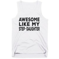 Awesome Like My Stepdaughter Funny Fathers Day Tank Top