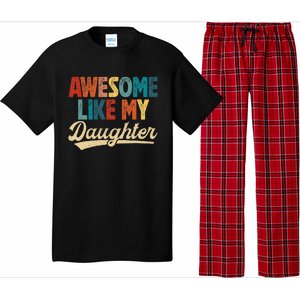 Awesome Like My Daughter Fathers Day From Daughter Retro Dad Pajama Set