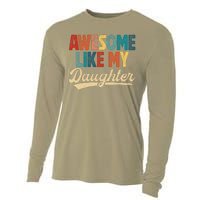 Awesome Like My Daughter Fathers Day From Daughter Retro Dad Cooling Performance Long Sleeve Crew