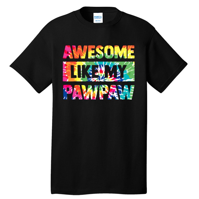 Awesome Like My Pawpaw Fathers Day Family Tall T-Shirt