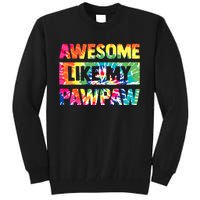 Awesome Like My Pawpaw Fathers Day Family Tall Sweatshirt