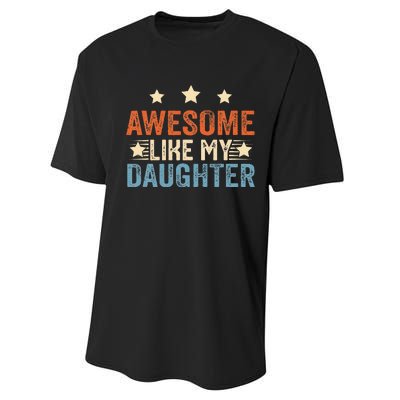 Awesome Like My Daughter Funny Father's Day from daughter Performance Sprint T-Shirt