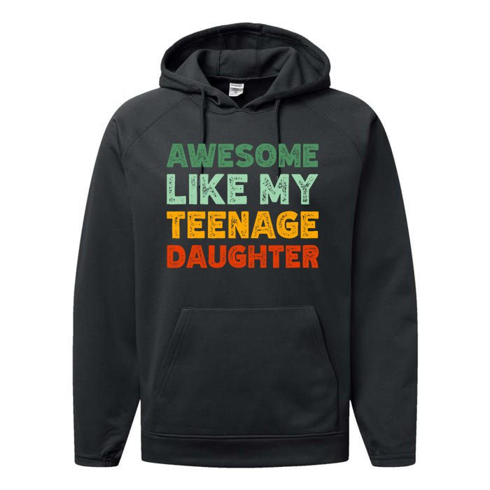 Awesome Like My Teenage Daughter FatherS Day Performance Fleece Hoodie