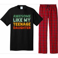 Awesome Like My Teenage Daughter FatherS Day Pajama Set