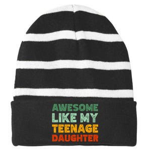 Awesome Like My Teenage Daughter FatherS Day Striped Beanie with Solid Band