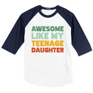 Awesome Like My Teenage Daughter FatherS Day Baseball Sleeve Shirt